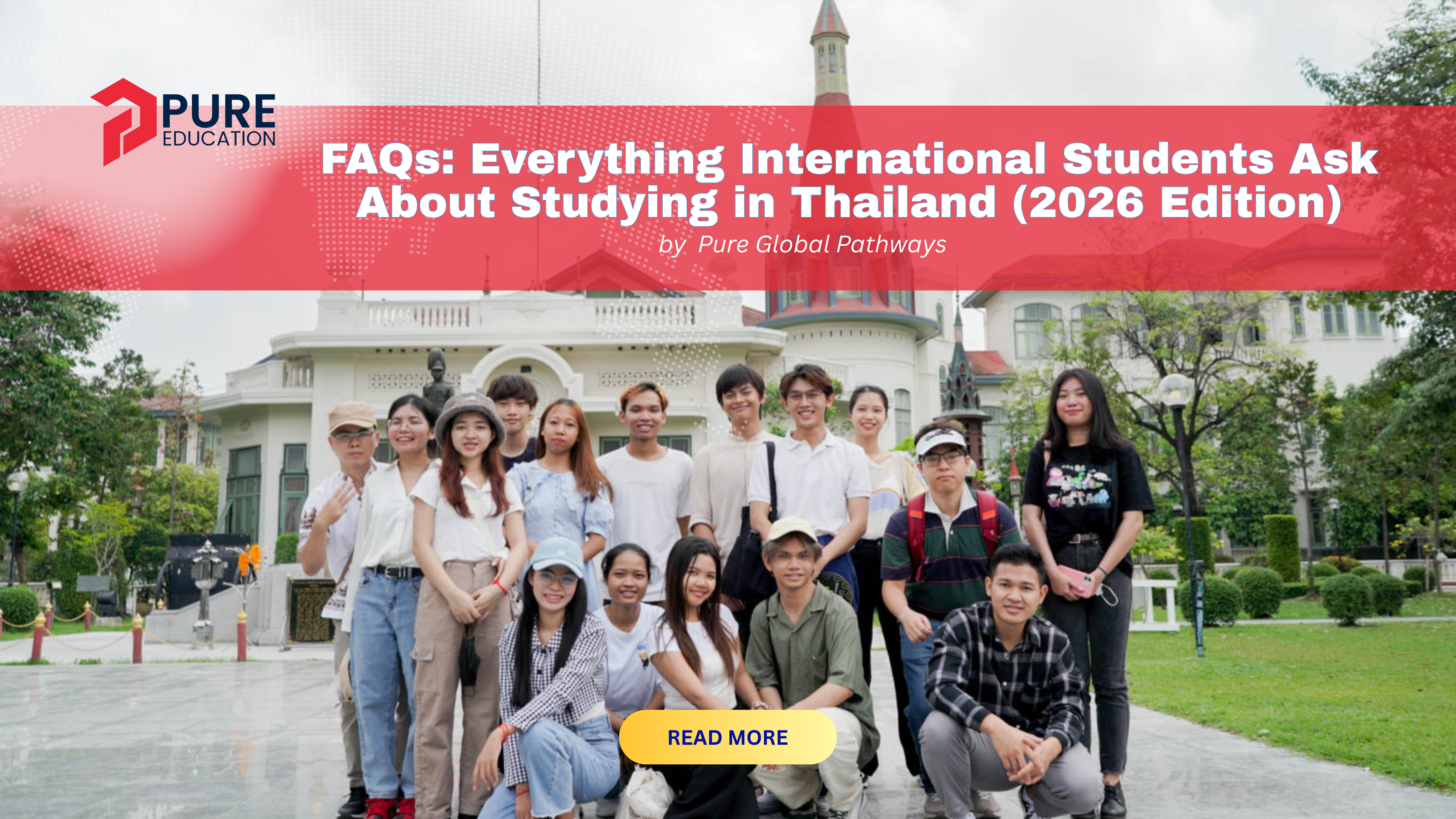 FAQs: Everything International Students Ask About Studying in Thailand (2026 Edition)
